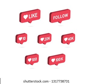 Like icon. Social media notification icon. Likes 10, 20K, 40K, 100K. Follow button symbol. Isometric icon, Vector illustration