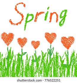 Like kid`s crayon drawn background with green  grass and red spring heart flowers. Hand drawn with pastel chalk or pencil. Vector design elements with hand lettering text. 