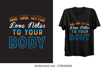 Are like little love notes to your body.Yoga t-shirt vector for yoga day.For print on T-shirt and bags, yoga studio or fitness club.