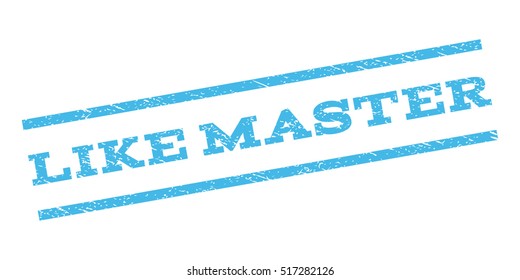 Like Master watermark stamp. Text tag between parallel lines with grunge design style. Rubber seal stamp with dust texture. Vector color ink imprint on a white background.