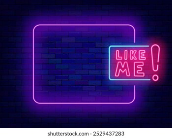 Like me neon poster. Empty purple frame and typography. Blogger follower. Vector stock illustration