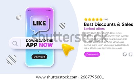 Like mobile phone banner. App chat speech bubble. Like tag. Social media message. Favorite or Awesome notification. Phone template with search bar. Download the app now. Vector