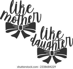 Like Mother \ Like Daughter - Mother Daughter Matching Designs