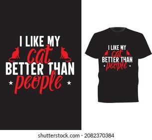  i like my cat better than people, cat t shirt design