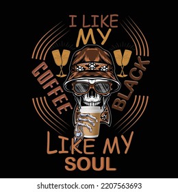 I Like My Coffee Black Like My Soul T-shirt Design