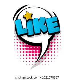 like, nice, good star hand drawn pictures effects. Template comics speech bubble halftone dot background. Pop art style. Comic dialog cloud, text pop-art. Creative idea conversation sketch explosion.