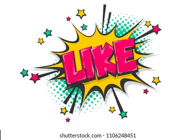 Like nice good, wow comic text speech bubble. Colored pop art style sound effect. Halftone vector illustration banner. Vintage comics book poster. Colored funny cloud font.