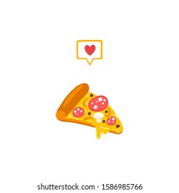 I like pizza. Vector illustration of fast food stocks in simple cartoon style. Appetizing pepperoni with sausage and cheese. Heart message.
