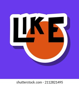 Like Quote. Phrases for paper mail, diary or notebook decor. Dialog words. Hand drawn sketch doodle style. Chatting, mail, social media  and message elements. Vector illustration.