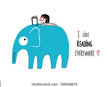 I Like Reading Everywhere. Girl with a book on an elephant, hand drawn vector illustration