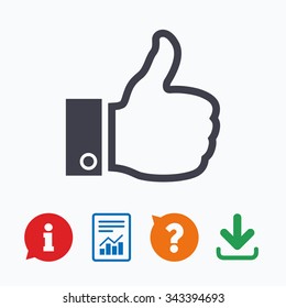 Like sign icon. Thumb up sign. Hand finger up symbol. Information think bubble, question mark, download and report.