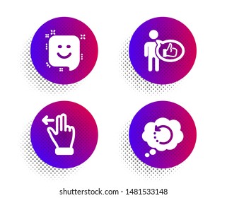 Like, Smile and Touchscreen gesture icons simple set. Halftone dots button. Recovery data sign. Thumbs up, Positive feedback, Slide left. Backup info. Technology set. Classic flat like icon. Vector