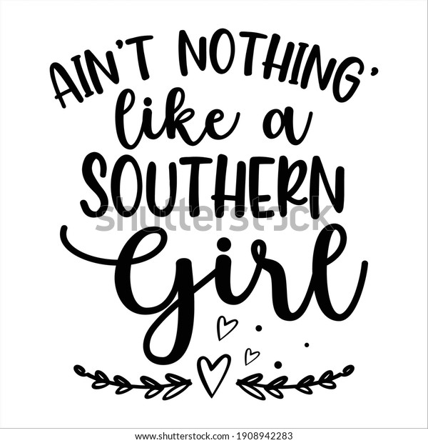 Like Southern Girl Typography Design Southern Stock Vector (Royalty ...