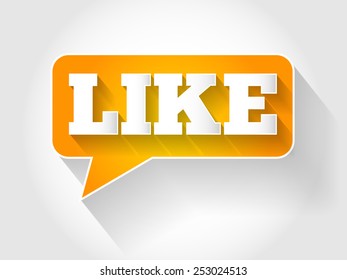 LIKE text message bubble, business concept