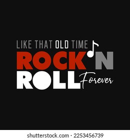 Like That Old Time Rock and Roll Forever Text Art Modern Print