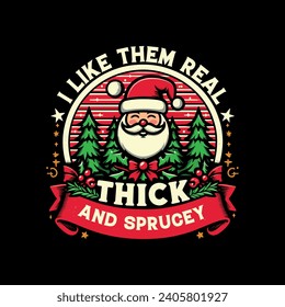 I like them real thick and sprucey By Alim Graphic 