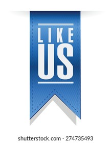 like us banner sign concept illustration design over white