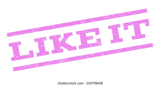 Like It watermark stamp. Text caption between parallel lines with grunge design style. Rubber seal stamp with scratched texture. Vector violet color ink imprint on a white background.