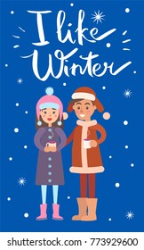 I like winter, banner with boy and girl standing together, female with cup of hot drink and male dressed in costume, isolated on vector illustration