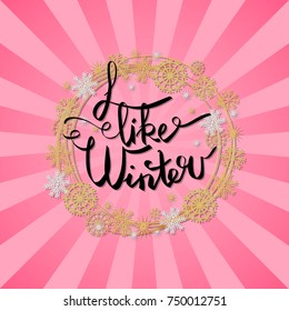 I like winter poster in decorative frame made of silver and golden snowflakes and round circles, snowballs of gold in x-mas border isolated on pink with rays vector