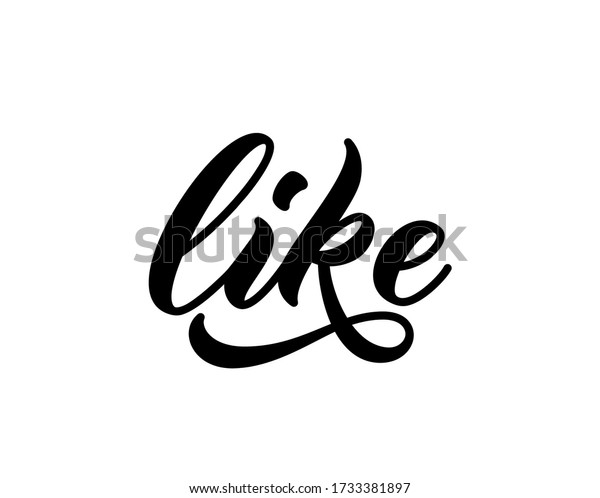 Like Word Hand Drawn Lettering Calligraphy Stock Vector (Royalty Free ...