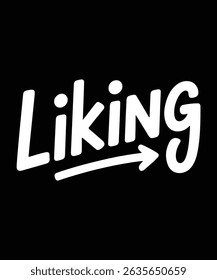 Liking hand lettered graphic typography with arrow black background design vector