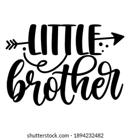 lil Bro, little Brother - Scandinavian style illustration text for family clothes. Inspirational quote baby shower card, invitation, banner. Kids calligraphy background, lettering typography poster.