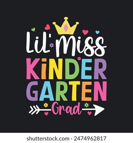 Lil Miss Kindergarten Grad. T-Shirt Design, Posters, Greeting Cards, Textiles, and Sticker Vector Illustration