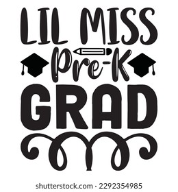 Lil Miss Pre-K Grad T-shirt Design Vector File