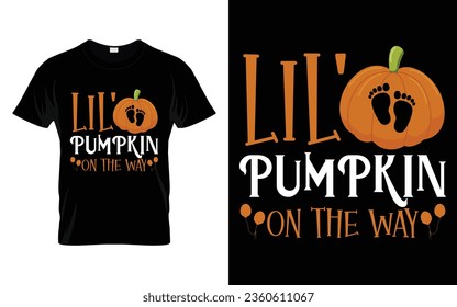 Lil pumpkin on the way Funny Halloween Pumpkin Costume t-shirt design vector template