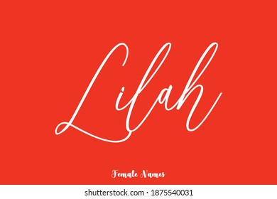 Lilah-Female Name Typescript Cursive Calligraphy On Red Background