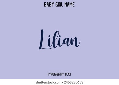Lilian Woman's Name Cursive Hand Drawn Lettering Vector Typography Text