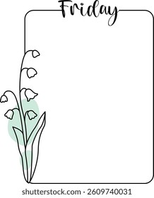 Lilies of the valley adorn a simple, rectangular border with 'Friday' at the top.  A single-line drawing frames a blank space perfect for notes or a schedule. Cartoon vector illustration