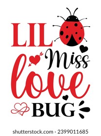 LIll Mis Love Bug Retro Valentine Svg,Valentine Quotes ,Funny Valentine ,Valentines T-shirt,Valentine Saying Svg,Valentine Gift,Hello Valentine,Heart Svg,Love T-shirt,Cut File, 

