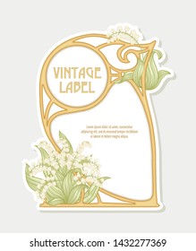 Lily of the valley. Label, decorative frame, border. Good for product label. with place for text. Vector illustration. In art nouveau style, vintage, old, retro style. Isolated on white background.	