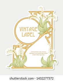 Lily of the valley. Label, decorative frame, border. Good for product label. with place for text. Vector illustration. In art nouveau style, vintage, old, retro style. Isolated on white background.	