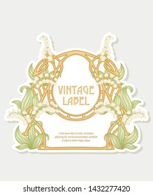 Lily of the valley. Label, decorative frame, border. Good for product label. with place for text. Vector illustration. In art nouveau style, vintage, old, retro style. Isolated on white background.	