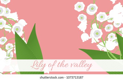 Lily of the Valley. Vector Illustration with Spring Flowers. Beautiful Template with Convallaria Flowers. May Lily in Hipster Style for Spring Design, Card, Greeting, Invitation, Wedding, Poster.