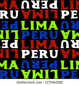 Lima, Peru seamless pattern, typographic city background, texture.