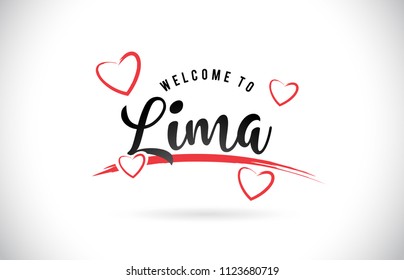 Lima Welcome To Word Text with Handwritten Font and Red Love Hearts Vector Image Illustration Eps.