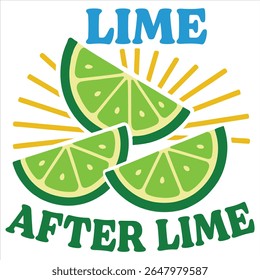 Lime After Lime - Summer fruits T-shirt vector, Retro Summer Beach Vibes, kawaii fruit food Tees, Fruit Quote For Shirts