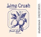 Lime Crush vintage orange lime print, fruit club them for creative juices slogan text print, t-shirt print design for spring summer , use this print for kids, girls, men