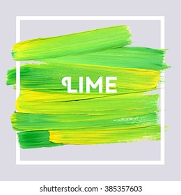 LIME. Mood  Typographic Poster. Square Acrylic Stroke Card. Text Lettering of an Inspirational Saying. Quote Typographical Template, Vector Design