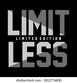 Limit Less slogan tee graphic typography for prints t-shirt design vector illustration