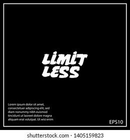 limit less - T-shirt print, graphic for t-shirt. Slogan for t-shirt, poster, banner, postcard, flyer. Elements for design.Tee Design For Printing 