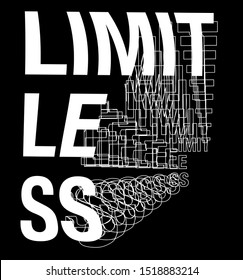 "LIMIT LESS" writing typography, tee shirt graphics,Black and white slogan.t-shirt printing.Can be used on t-shirts, hoodies, mugs, posters and any other merchandise.