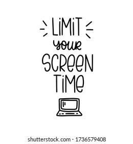 Limit Screen Time Healthy Computer Habit Quote Vector Design With Laptop Computer Doodle Image And Handwritten Advise. Mental Health And Work With Digital Media Relation.