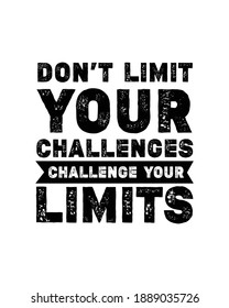 Don’t limit your challenges challenge your limits. Hand drawn typography poster design. Premium Vector