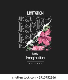 Limitation and inspired slogan on hibiscus background