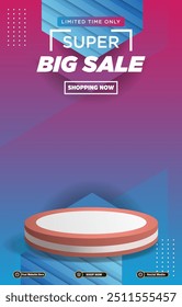 limited big sale discount portait template banner with blank space 3d podium for social media post product sale with abstract gradient purple background design